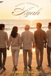 Minggu Terakhir Ayah