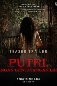 Putri Jangan Gentayangan Lagi Putri Jangan Gentayangan Lagi