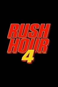 Rush Hour 4 Rush Hour 4
