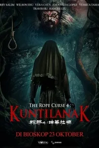 THE ROPE CURSE 4: KUNTILANAK THE ROPE CURSE 4: KUNTILANAK