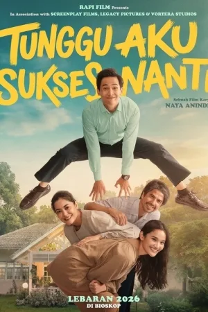 Tunggu Aku Sukses Nanti