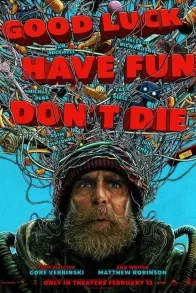 Good Luck, Have Fun, Dont Die