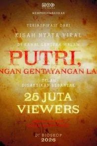 Putri, Jangan Gentayangan Lagi