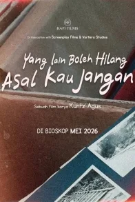 YANG LAIN BOLEH HILANG ASAL KAU JANGAN