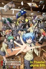 Assassination Classroom the Movie: Our Time