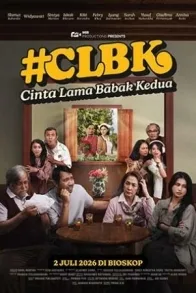 Cinta Lama Babak Kedua: CLBK