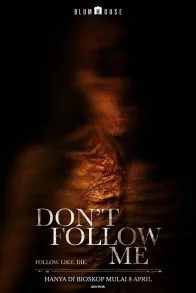 DON`T FOLLOW ME DON`T FOLLOW ME