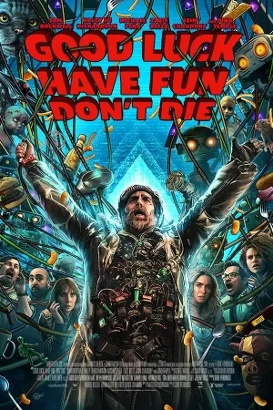 Good Luck, Have Fun, Dont Die