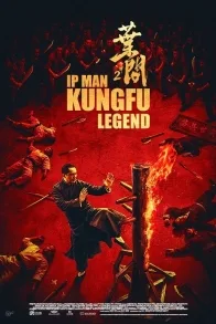 Ip Man: Kung Fu Legend Ip Man: Kung Fu Legend