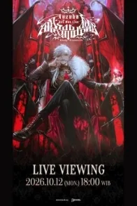 Kuzuha One Man Live "Bloody Alexandrite" Live Viewing Kuzuha One Man Live "Bloody Alexandrite" Live Viewing
