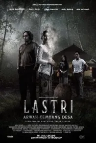 LASTRI: ARWAH KEMBANG DESA LASTRI: ARWAH KEMBANG DESA