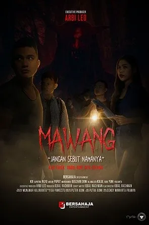 Mawang: Jangan Sebut Namanya