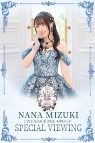 NANA MIZUKI LIVE GRACE 2026 -OPUS IV- SPECIAL VIEWING