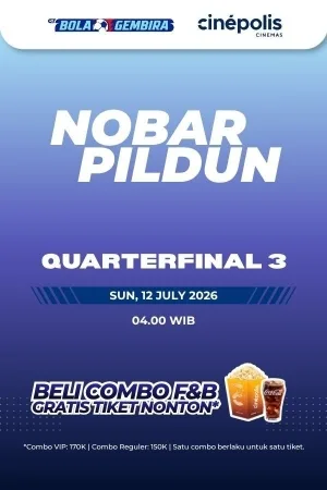 Nobar Pildun: Quarterfinal 3