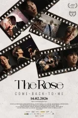 The Rose: Come Back to Me