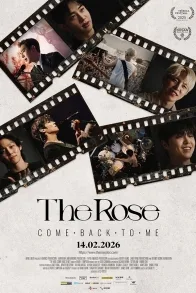 The Rose: Come Back to Me