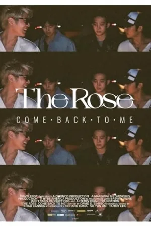 The Rose: Come Back to Me
