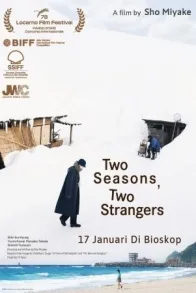 TWO SEASONS, TWO STRANGER