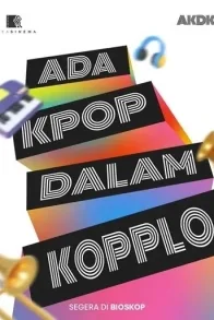 Ada K-Pop dalam Koplo