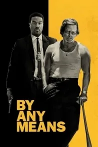 By Any Means