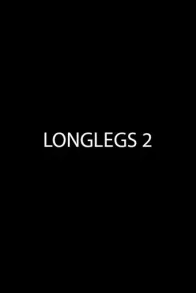 Longlegs 2