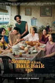 Semua Akan Baik Baik Saja