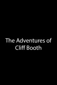 The Adventures of Cliff Booth