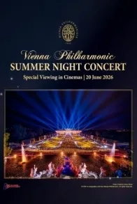 VIENNA PHILHARMONIC SUMMER NIGHT CONCERT 2026 SPECIAL VIEWING IN CINEMAS